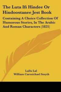 The Luta Ifi Hindee or Hindoostanee Jest Book : Containing a Choice Collection of Humorous Stories, in the Arabic and Roman Characters (1821)