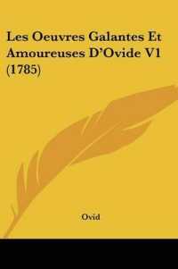 Les Oeuvres Galantes Et Amoureuses D'Ovide V1 (1785)