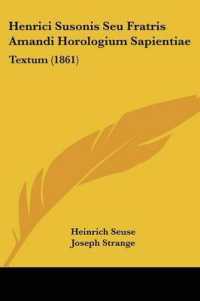 Henrici Susonis Seu Fratris Amandi Horologium Sapientiae : Textum (1861)