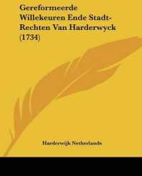 Gereformeerde Willekeuren Ende Stadt-Rechten Van Harderwyck (1734)