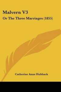 Malvern V3 : Or the Three Marriages (1855)