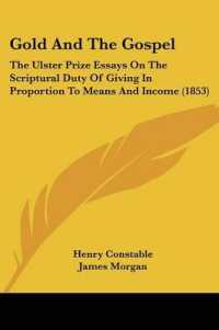Gold and the Gospel : The Ulster Prize Essays on the Scriptural Duty of Giving in Proportion to Means and Income (1853)