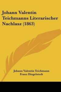Johann Valentin Teichmanns Literarischer Nachlasz (1863)