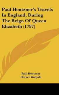 Paul Hentzner's Travels in England, during the Reign of Queen Elizabeth (1797)