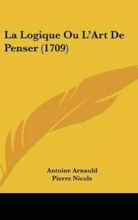 La Logique Ou L'Art De Penser (1709)
