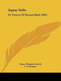 Aquae Solis : Or Notices of Roman Bath (1864)