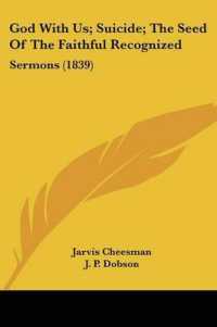 God with Us; Suicide; the Seed of the Faithful Recognized : Sermons (1839)