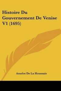 Histoire Du Gouvernement De Venise V1 (1695)