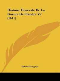 Histoire Generale De La Guerre De Flandre V2 (1611)