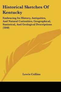Historical Sketches of Kentucky : Embracing Its History, Antiquities, and Natural Curiosities, Geographical, Statistical, and Geological Descriptions (1848)