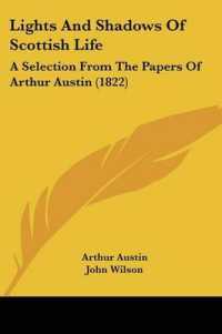 Lights and Shadows of Scottish Life : A Selection from the Papers of Arthur Austin (1822)