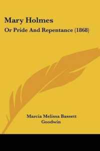 Mary Holmes : Or Pride and Repentance (1868)