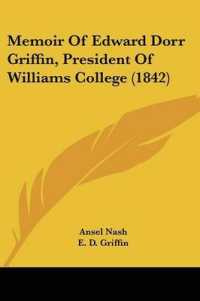 Memoir of Edward Dorr Griffin, President of Williams College (1842)