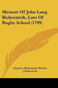 Memoir of John Lang Bickersteth, Late of Rugby School (1799)