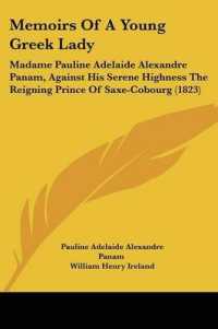 Memoirs of a Young Greek Lady : Madame Pauline Adelaide Alexandre Panam, against His Serene Highness the Reigning Prince of Saxe-Cobourg (1823)