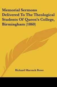 Memorial Sermons Delivered to the Theological Students of Queena -- S College, Birmingham (1860)