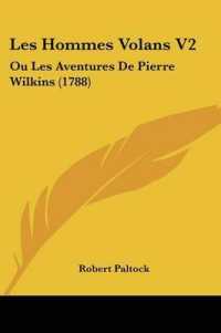 Les Hommes Volans V2 : Ou Les Aventures De Pierre Wilkins (1788)