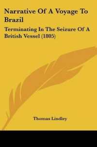 Narrative of a Voyage to Brazil : Terminating in the Seizure of a British Vessel (1805)