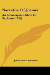 Narrative of Joanna : An Emancipated Slave of Surinam (1838)