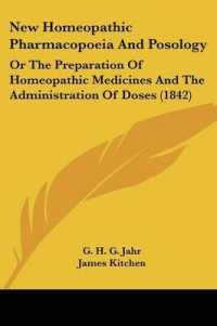 New Homeopathic Pharmacopoeia and Posology : Or the Preparation of Homeopathic Medicines and the Administration of Doses (1842)