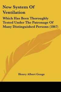 New System of Ventilation : Which Has Been Thoroughly Tested under the Patronage of Many Distinguished Persons (1867)