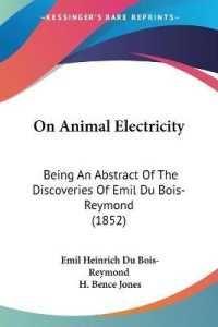 On Animal Electricity : Being an Abstract of the Discoveries of Emil Du Bois-Reymond (1852)