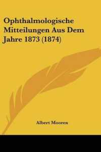 Ophthalmologische Mitteilungen Aus Dem Jahre 1873 (1874)