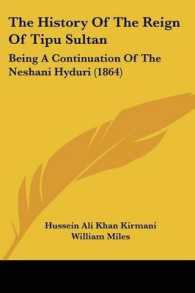 The History of the Reign of Tipu Sultan : Being a Continuation of the Neshani Hyduri (1864)