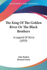 The King of the Golden River or the Black Brothers : A Legend of Stiria (1859)