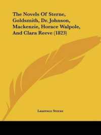 The Novels of Sterne, Goldsmith, Dr. Johnson, Mackenzie, Horace Walpole, and Clara Reeve (1823)