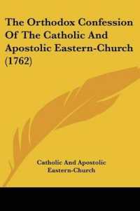 The Orthodox Confession of the Catholic and Apostolic Eastern-Church (1762)