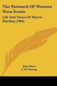 The Patriarch of Western Nova Scotia : Life and Times of Harris Harding (1866)
