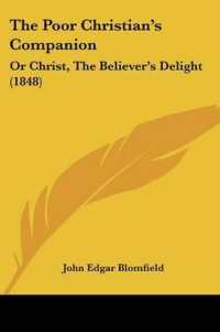The Poor Christiana -- S Companion : Or Christ, the Believera -- S Delight (1848)