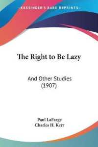 The Right to Be Lazy : And Other Studies (1907)