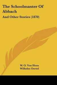 The Schoolmaster of Abbach : And Other Stories (1870)