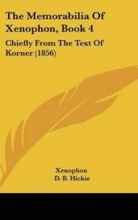 The Memorabilia of Xenophon, Book 4 : Chiefly from the Text of Korner (1856)