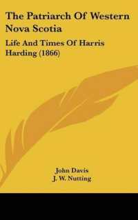 The Patriarch of Western Nova Scotia : Life and Times of Harris Harding (1866)