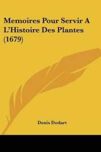 Memoires Pour Servir a L'Histoire Des Plantes (1679)