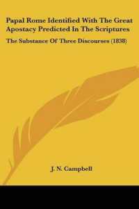Papal Rome Identified with the Great Apostacy Predicted in the Scriptures : The Substance of Three Discourses (1838)