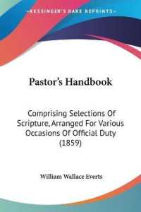 Pastor's Handbook : Comprising Selections of Scripture, Arranged for Various Occasions of Official Duty (1859)