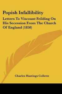 Popish Infallibility : Letters to Viscount Feilding on His Secession from the Church of England (1850)