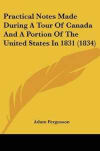 Practical Notes Made during a Tour of Canada and a Portion of the United States in 1831 (1834)