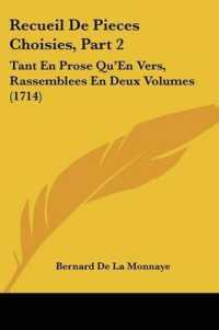 Recueil De Pieces Choisies, Part 2 : Tant En Prose Qu'En Vers, Rassemblees En Deux Volumes (1714)
