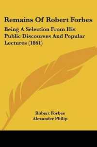 Remains of Robert Forbes : Being a Selection from His Public Discourses and Popular Lectures (1861)