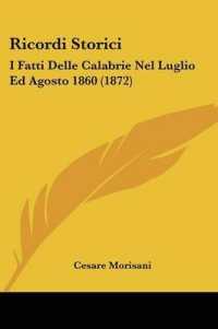 Ricordi Storici : I Fatti Delle Calabrie Nel Luglio Ed Agosto 1860 (1872)