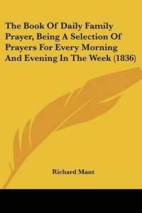 The Book of Daily Family Prayer, Being a Selection of Prayers for Every Morning and Evening in the Week (1836)
