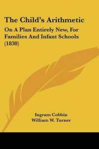 The Child's Arithmetic : On a Plan Entirely New, for Families and Infant Schools (1830)