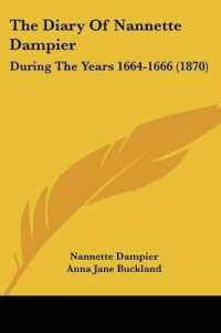 The Diary of Nannette Dampier : During the Years 1664-1666 (1870)