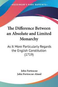 The Difference between an Absolute and Limited Monarchy : As It More Particularly Regards the English Constitution (1719)