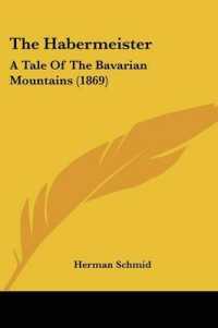 The Habermeister : A Tale of the Bavarian Mountains (1869)